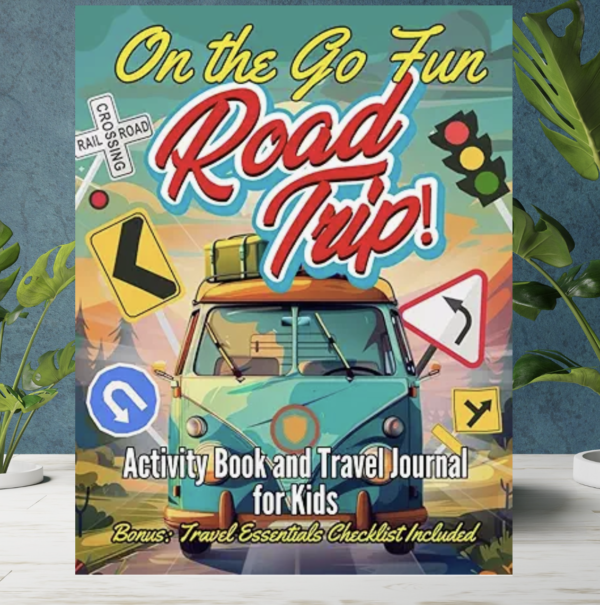 On The Go Fun: Road Trip Activity Book and Travel Journal For Kids